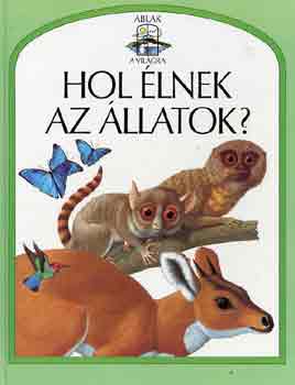 Hol lnek az llatok?