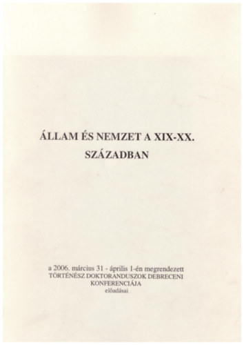 szerk.: Bodnr Erzsbet - llam s nemzet a XIX_XX. szzadban