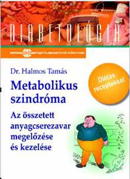 Dr. Halmos Tam�s - Metabolikus szindr�ma