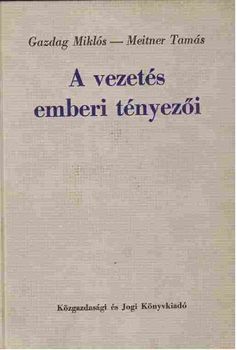 Gazdag-Meitner - A vezets emberi tnyezi