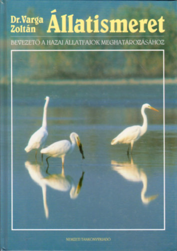 Dr. Varga Zolt�n - �llatismeret - NT-08188/1
