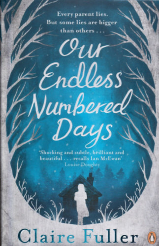 Claire Fuller - Our Endless Numbered Days