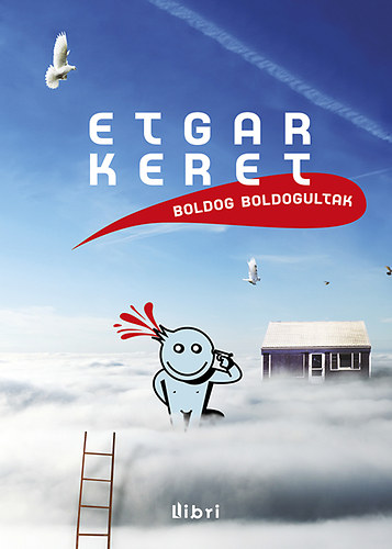Etgar Keret - Boldog boldogultak