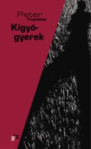 Peter Truschner - Kígyógyerek