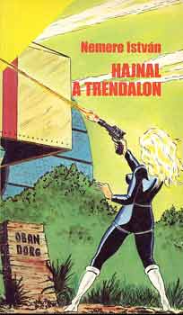 Nemere István - Hajnal a Trendalon