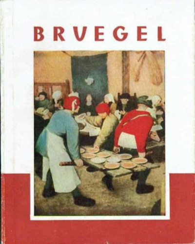 Szllsy Andrsn - Bruegel (A mvszet kisknyvtra)