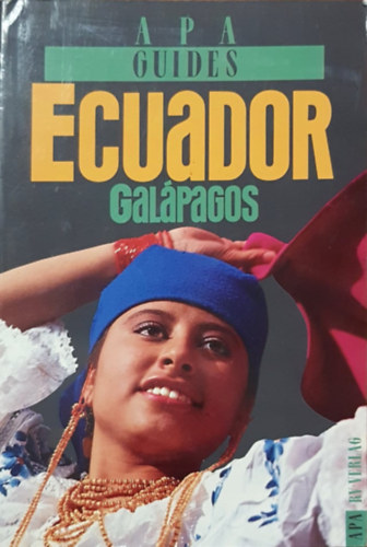 Tony Perrottet - Apa Guides - Ecuador & The Gal�pagos