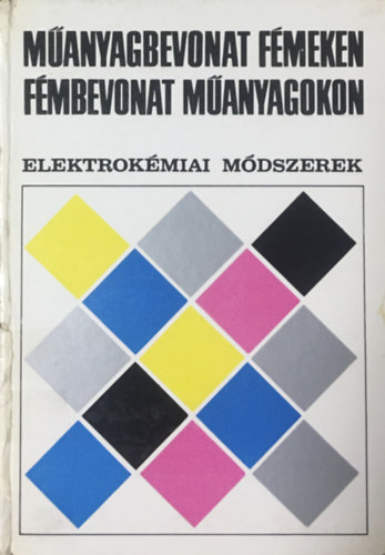 Dr. Csok�n P�l - M�anyagbevonat f�meken, f�mbevonat m�anyagokon