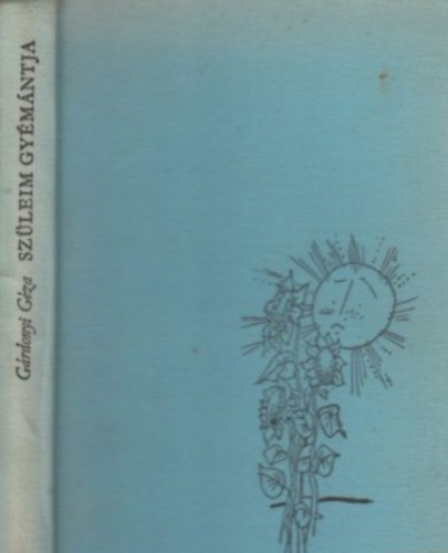 G�rdonyi G�za - Sz�leim gy�m�ntja