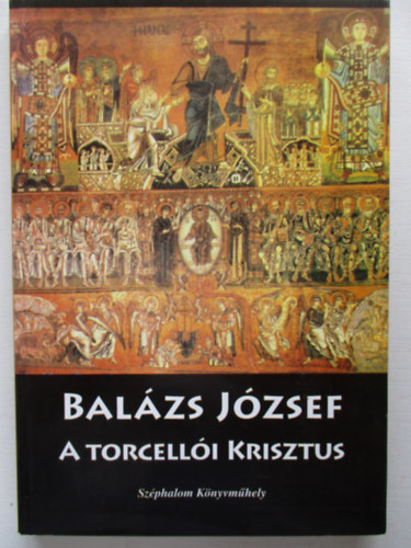 Balzs Jzsef - A torcelli Krisztus