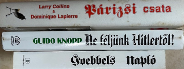 Guido Knopp, Larry Collins Joseph Goebbels - Dominique Lapierre - Történelem II. világháború könyvcsomag (3 kötet)