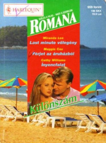 Romana K�l�nsz�m 22. k�tet (Last minute v�leg�ny - F�rjet az �ruh�zb�l - �nyencfalat)