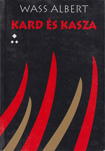 Wass Albert - Kard és kasza III. rész