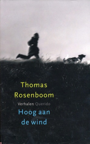 Thomas Rosenboom - Hoog aan de wind (Magasan a sz�lben, holland nyelv� reg�ny)