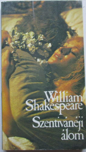 William Shakespeare - A szentiv�n�ji �lom
