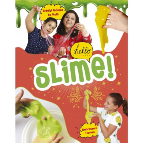 Mukli Olvia Johanna, Debreczeni Hanna Erdlyi Mnika - SLIME knyv