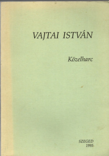 Vajtai Istv�n - K�zelharc