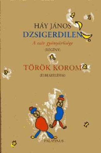 H�y J�nos - Dzsigerdilen-T�r�k korom