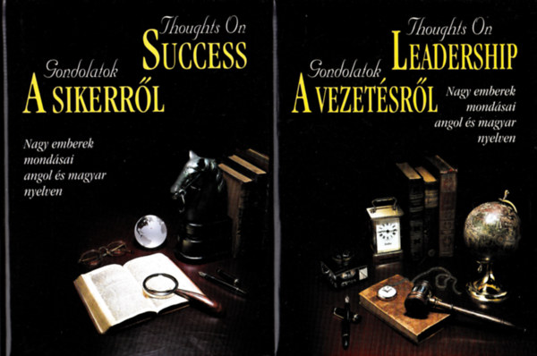 Gondolatok a vezetésről - Gondolatok a sikerről I-II.