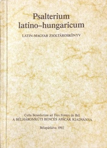Psalterium latino-hungaricum / Latin-magyar zsoltrosknyv
