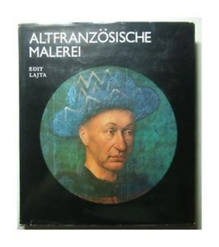 Edit Lajta - Altfranzösische Malerei