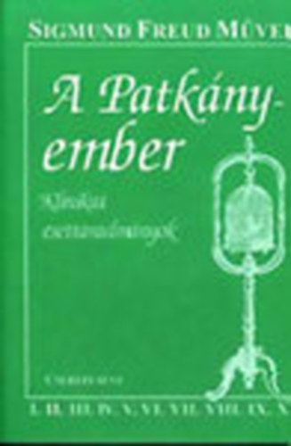 Freud Sigmund - A Patk�nyember - Klinikai esettanulm�nyok I. (Sigmund Freud m�vei II.)