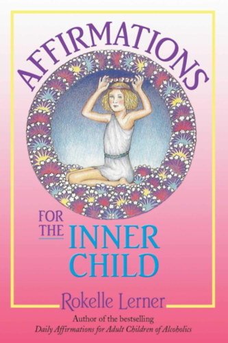 Rokelle Lerner - Affirmations for the Inner Child