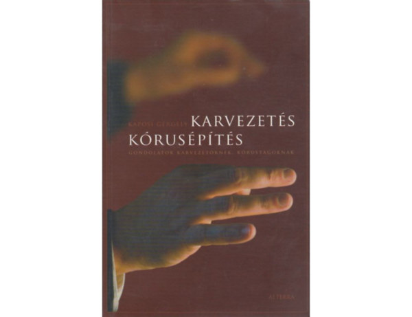 Kaposi Gergely - Karvezets, kruspts
