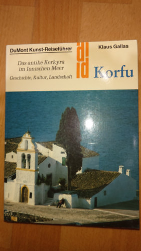 Klaus Gallas - DuMont Kunst Reisef�hrer - Korfu