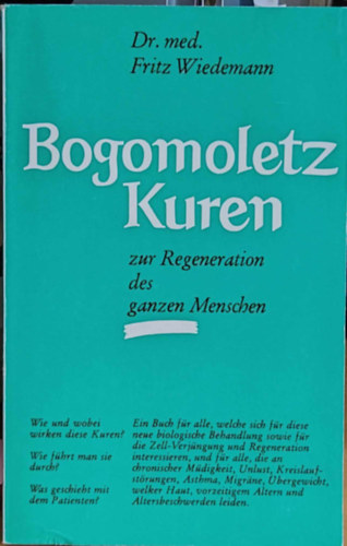 Wiedemann Fritz - Bogomoletz Kuren zur Regeneration des ganzen Menschen (Heidenheimer Verlagsanstalt)