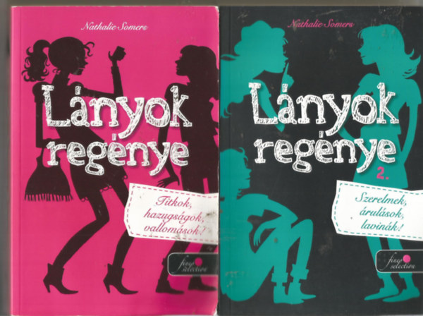 Nathalie Somers - Lányok regénye 1. + Lányok regénye 2.