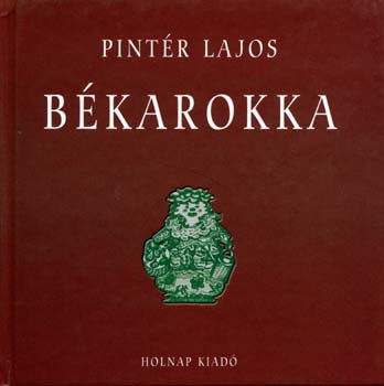 Dr. Pintér Lajos - Békarokka