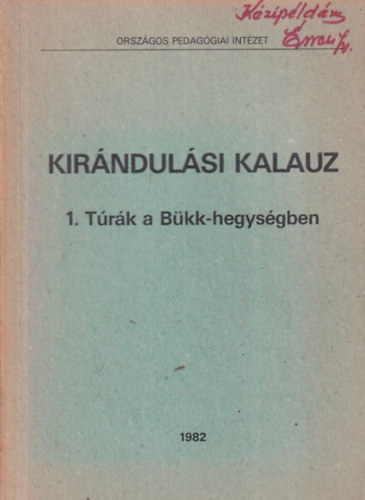 Vizy Istvnn  (szerk.) - Kirndulsi kalauz 1. Trk a Bkk-hegysgben