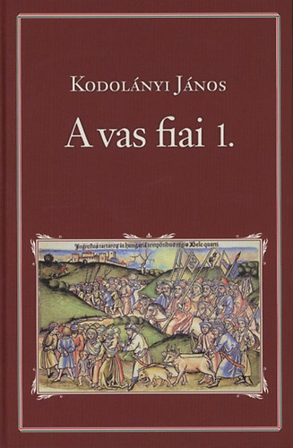 Kodolnyi Jnos - A vas fiai 1.