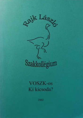 Szab Szabolcs Pl Mszros Mtys - Rajk Lszl Szakkollgium - VOSZK-os Ki kicsoda?