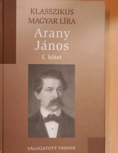 Arany J�nos I. (Klasszikus Magyar L�ra 3.)