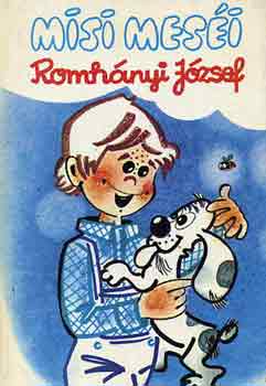 Romhányi József - Misi meséi
