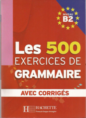 Les 500 Exercices De Grammaire B2  Livre+Corrig�s