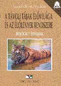 Asztalos Gyn�; dr. Frany� I - A t�voli t�jak �l�vil�ga �s az �l�l�nyek rendszere Biol�gia 7.-01032/1