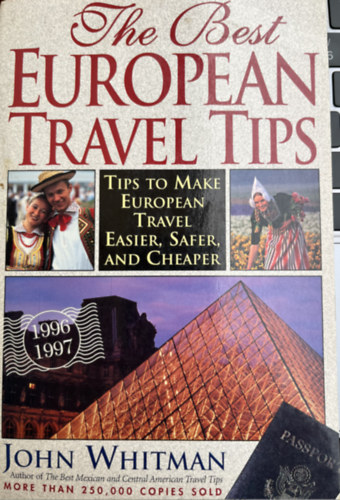 John Whitman - The Best European Travel Tips
