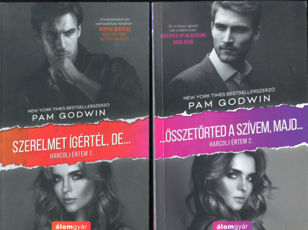 Pam Godwin - Harcolj értem sorozat 1-3. (Szerelmet ígértél, de... / ...Összetörted a szívem, majd... / ...Visszajöttél értem!)