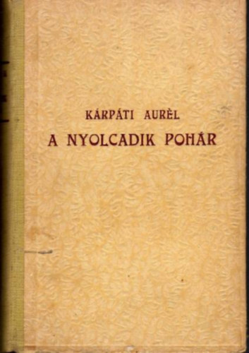 K�rp�ti Aur�l - A nyolcadik poh�r