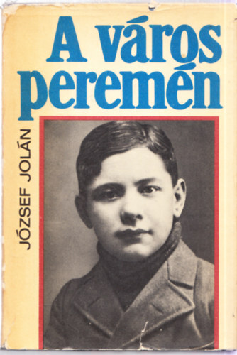 József Jolán - A város peremén