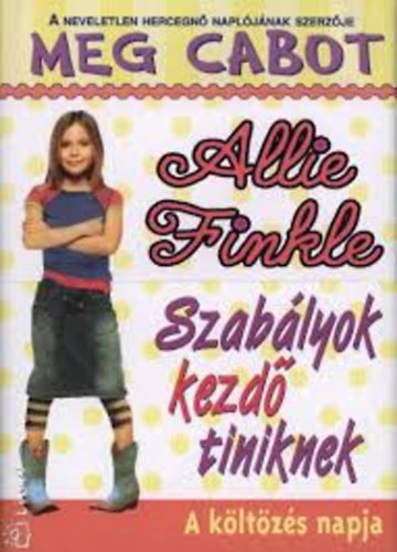 Meg Cabot - Allie Finkle - Szabályok kezdő tiniknek 1.