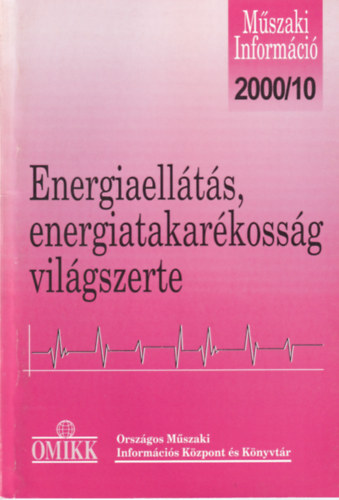 Peth Etelka - Energiaellts, energiatakarkossg - Vilgszerte 2000. 10.