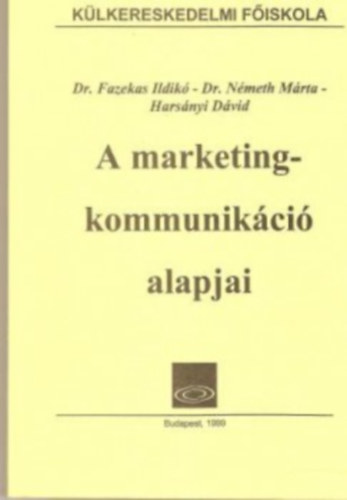 Dr. Fazekas-Dr. N�meth-Hars�ny - A marketingkommunik�ci� alapjai