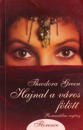 Theodora Green - Hajnal a vros fltt