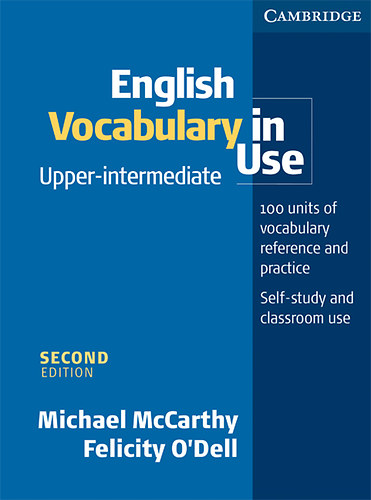 Michael McCarthy; Felicity O'Dell - English Vocabulary in Use Upper-Intermediate