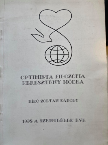 B�r� Zolt�n K�roly - Optimista filoz�fia kereszt�ny m�dra