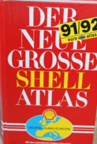 Der neue grosse shell atlas 1991/92 (Deutschland/Europa)